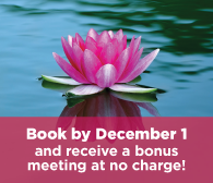 Book by December 1st and receive a bonus meeting at no charge!